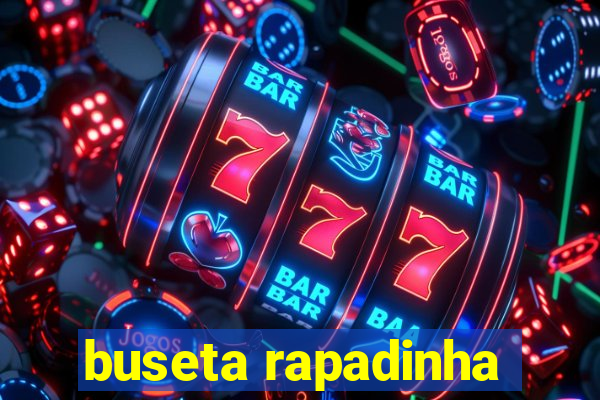 buseta rapadinha
